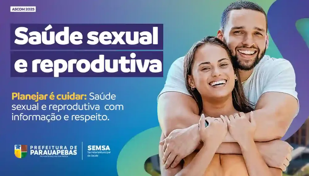 Prefeitura de Parauapebas e Semsa realizarão Campanha de Planejamento Sexual e Reprodutivo 2025