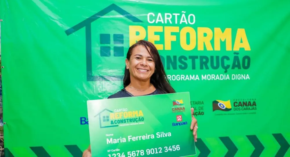 Prefeitura de Canaã dos Carajás entrega Cartão Reforma e Construção para 111 famílias