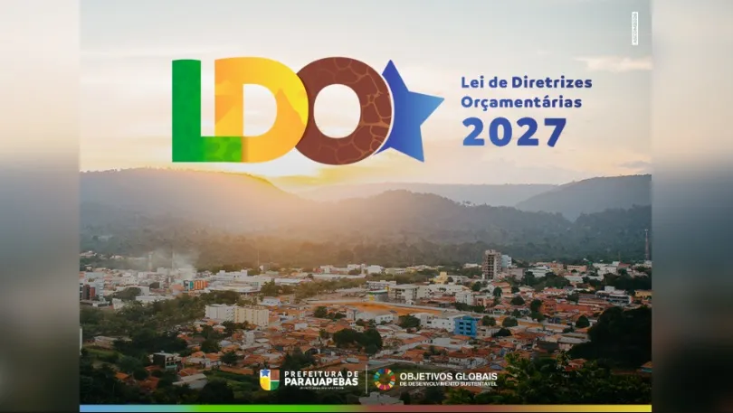 Prefeitura de Parauapebas abre participação para a Consulta Pública da Lei de Diretrizes Orçamentárias (LDO) 2027