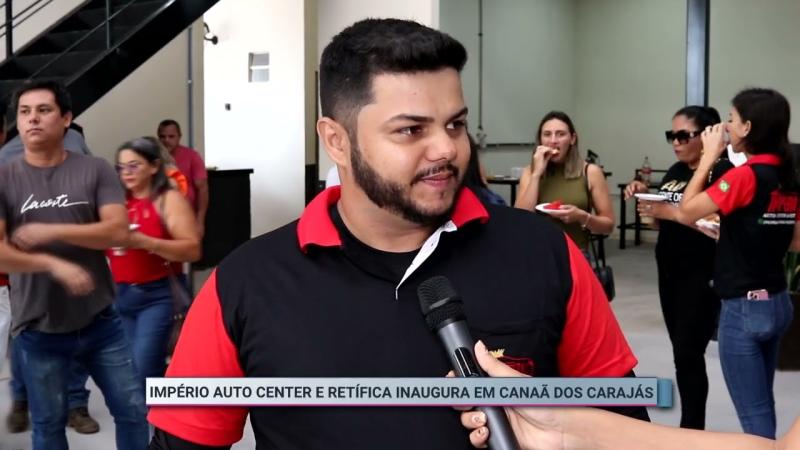 Império Auto Center e Retífica inaugura em Canaã dos Carajás